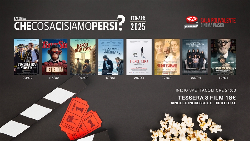 CheCosaCiSiamoPersi? - Al via la nuova rassegna cinematografica alla Sala Polivalente di Piasco