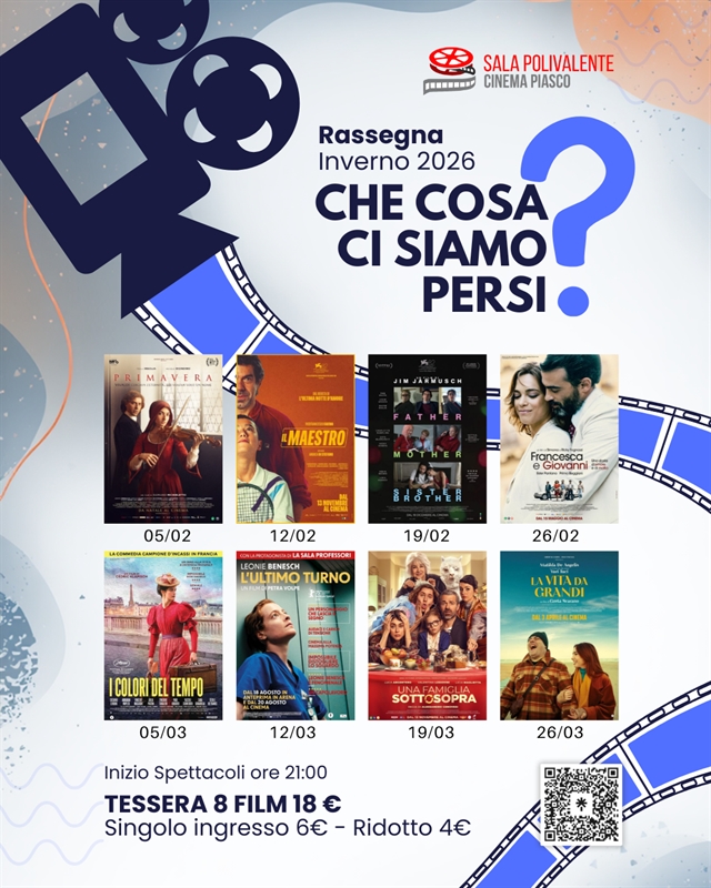 Al via “CheCosaCiSiamoPersi? – Inverno 2026”: cinema d’autore tutti i giovedì alla Sala Polivalente di Piasco